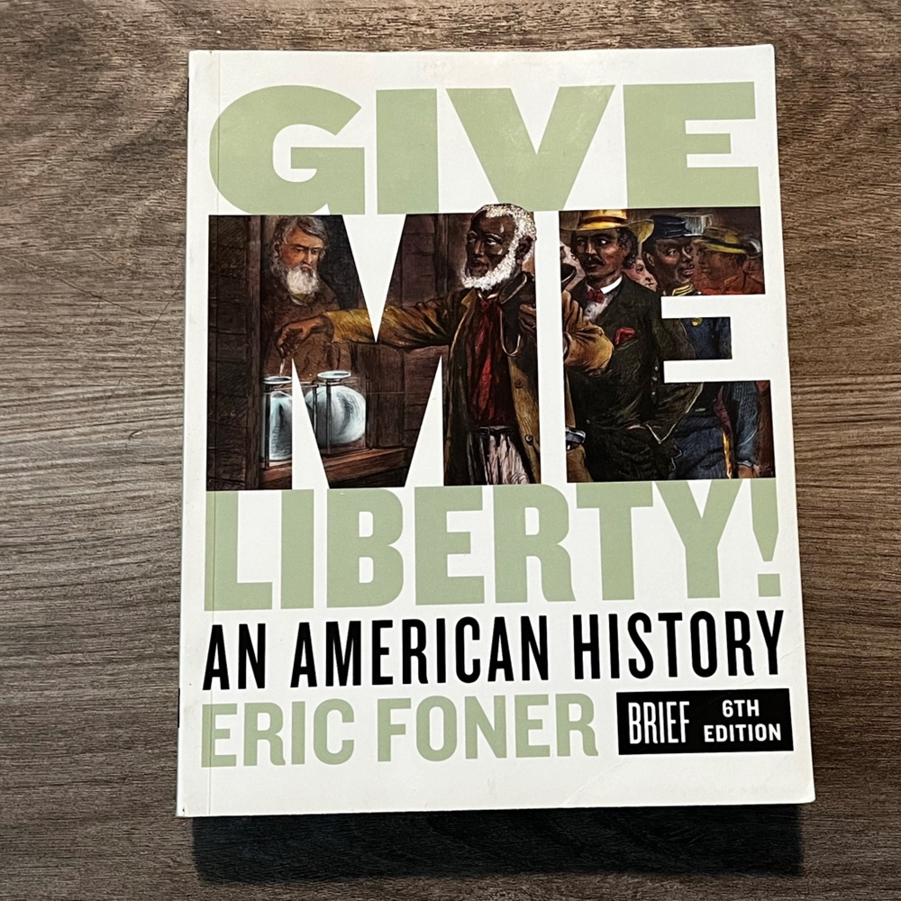 Give me Liberty Brief 6th Edition by Eric Foner